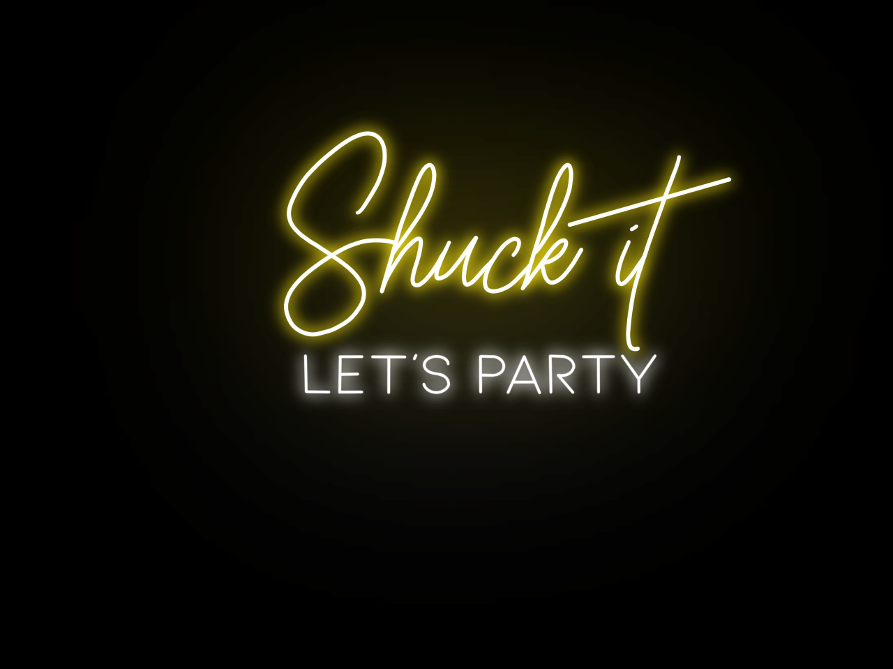 Shuck it Lets Party